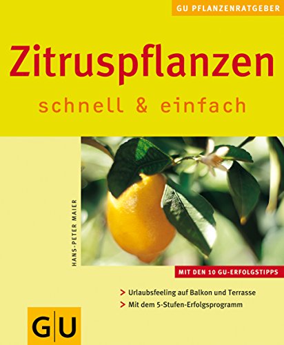 Imagen de archivo de Zitruspflanzen schnell & einfach (GU Pflanzenratgeber (neu)) a la venta por medimops
