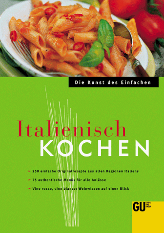 9783774236653: Italienisch Kochen. Die Kunst des Einfachen.