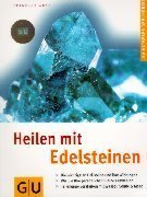 Imagen de archivo de Heilen mit Edelsteinen. GU Ratgeber Gesundheit a la venta por medimops