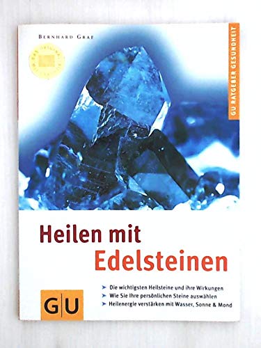 Stock image for Heilen mit Edelsteinen. GU Ratgeber Gesundheit for sale by medimops