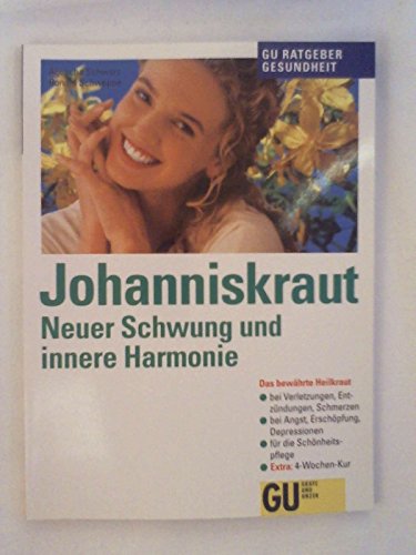 Immagine dell'editore per Johanniskraut: Neuer Schwung und innere Harmonie, Das bewhrte Heilkraut bei Verletzungen, Entzndungen, Schmerzen. Bei Angst, Erschpfung, Depression. Fr die Schnheitspflege venduto da Buchstube Tiffany