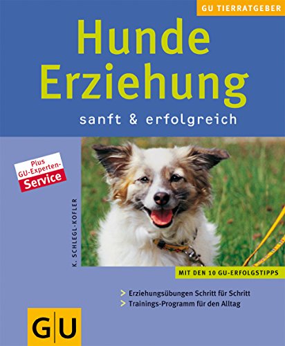 Beispielbild fr Hunde-Erziehung sanft & erfolgreich (Neue Tierratgeber) zum Verkauf von medimops