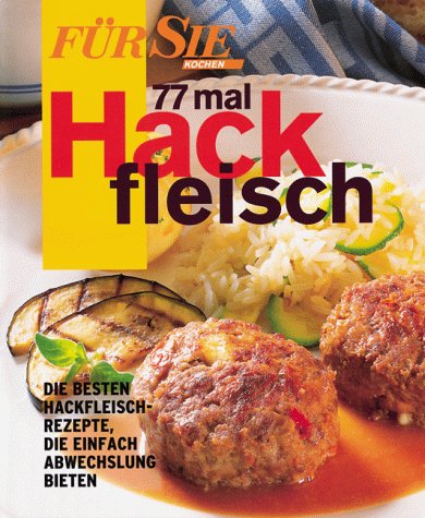 Beispielbild fr 77 mal Hackfleisch, Fr Sie Extra zum Verkauf von medimops