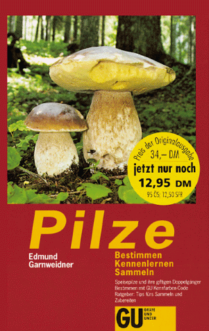 Stock image for GU Naturfhrer Pilze. Bestimmen, kennenlernen, sammeln for sale by medimops