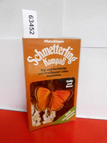 9783774242098: Pfletschingers Schmetterling-Kompass. Tag- und Nachtfalter und ihre Raupen sicher bestimmen