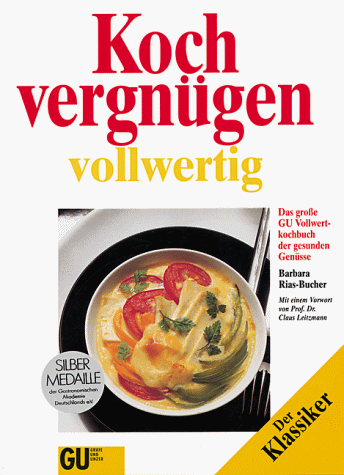 Beispielbild fr Kochen Die grosse Schule Der sichere Weg zum erfolgreichen & ernhrungsbewuten Kochen zum Verkauf von VIA Blumenfisch gGmbH