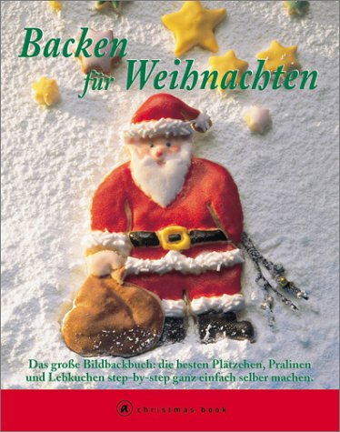 Stock image for Backen fr Weihnachten. a christmas book for sale by medimops