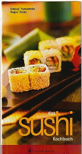 Imagen de archivo de Das Sushi Kochbuch a la venta por Versandantiquariat Felix Mcke
