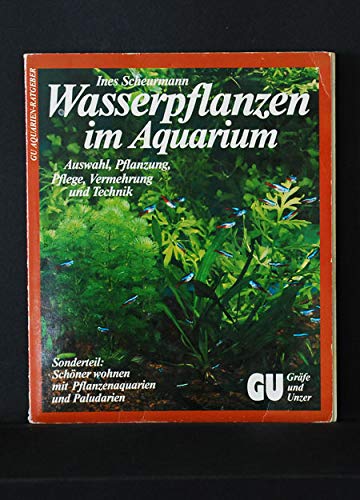 9783774250420: Wasserpflanzen im Aquarium. Auswahl, Pflanzung, Pflege, Vermehrung und Technik