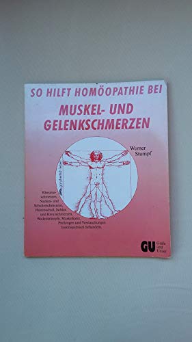 Stock image for So hilft Homopathie bei Muskel- und Gelenkschmerzen for sale by PRIMOBUCH