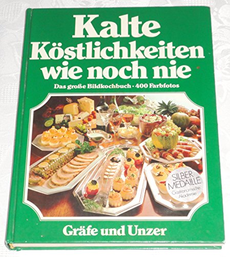 Stock image for Kalte Kstlichkeiten wie noch nie - Das grosse GU Bildkochbuch 400 Farbfotos for sale by 3 Mile Island