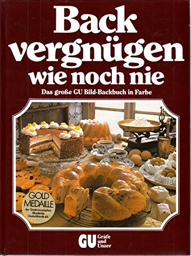 Beispielbild fr Backvergnügen wie noch nie. Das grosse GU Bild-Kochbuch mit den besten Back-Ideen zum Verkauf von Half Price Books Inc.