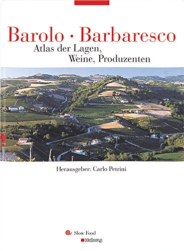 Imagen de archivo de Barolo, Barbaresco (Wein - Atlanten) a la venta por medimops