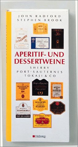 Beispielbild fr Aperitif - und Dessertweine zum Verkauf von Lektor e.K.