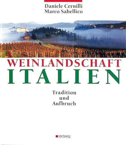 Beispielbild fr Weinlandschaft Italien : Tradition und Aufbruch. zum Verkauf von Antiquariat Buchhandel Daniel Viertel