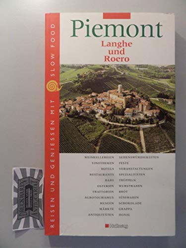 9783774253063: Piemont Langhe und Roero: Reisen und Geniessen mit Slow Food (Hugh Johnsons Weinreisen)