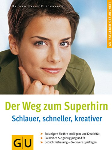 Beispielbild fr Der Weg zum Superhirn: Schlauer, schneller, kreativer zum Verkauf von Buchstube Tiffany