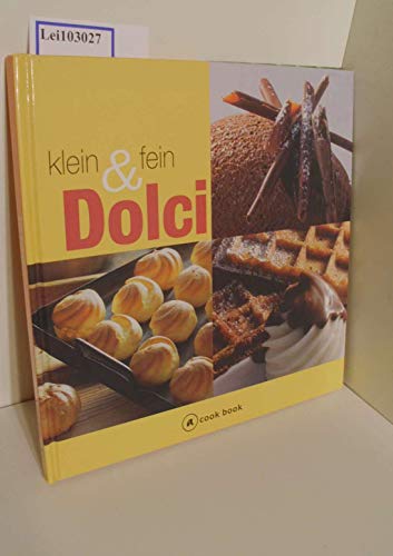 Stock image for Dolci klein & fein A cook book for sale by Antiquariat Smock