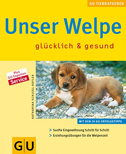 Beispielbild fr Unser Welpe glcklich und gesund. zum Verkauf von Ammareal