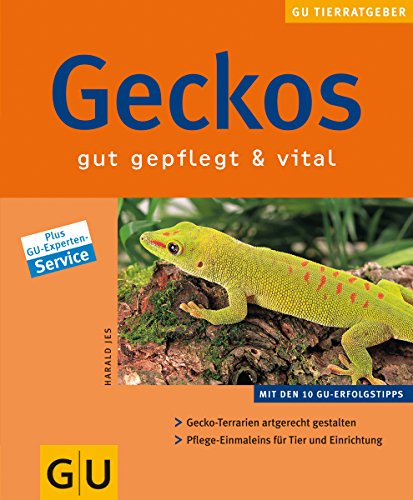 Beispielbild fr Geckos gut gepflegt & vital: Gut gepflegt und vital. Mit den 10 GU-Erfolgstipps. Gecko-Terrarien artgerecht gestalten. Pflege-Einmaleins fr Tier und Einrichtung (Neue Tierratgeber) zum Verkauf von medimops
