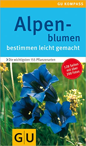 9783774256910: Alpenblumen Kompass: Bestimmen leicht gemacht. Die wichtigsten 155 Pflanzenarten. Extra: Typische Merkmale