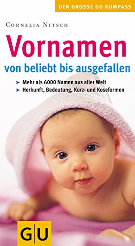 Stock image for Vornamen - von beliebt bis ausgefallen. for sale by GF Books, Inc.