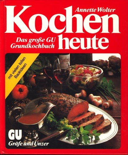 9783774258242: Kochen heute. Das groe GU- Grundkochbuch
