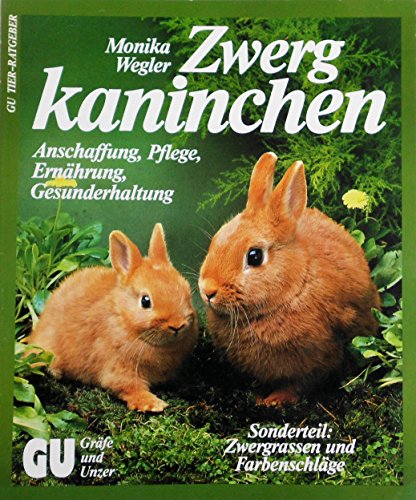 Beispielbild fr Zwergkaninchen. Anschaffung, Pflege, Ernhrung, Gesunderhaltung zum Verkauf von Leserstrahl  (Preise inkl. MwSt.)