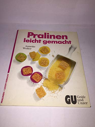 Stock image for Pralinen leicht gemacht - Ein Rezeptbuch for sale by Sammlerantiquariat