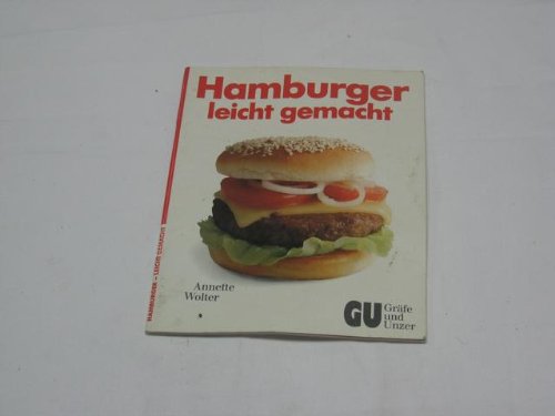 Hamburger leicht gemacht.