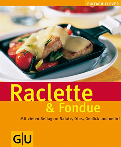 9783774259539: Raclette & Fondue