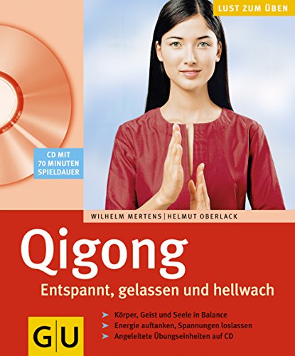 Beispielbild fr Qi Gong. Entspannt, gelassen und hellwach. Lust zum ben zum Verkauf von medimops