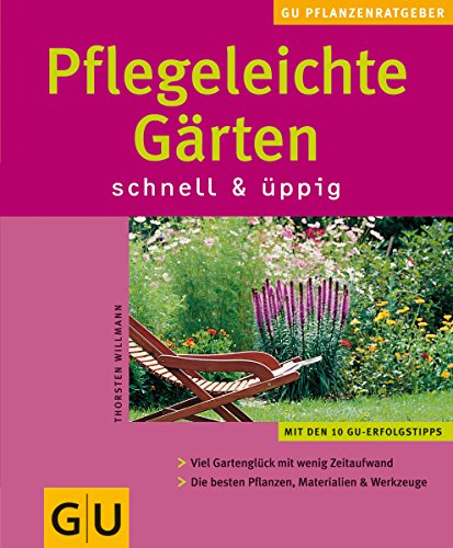 Stock image for Pflegeleichte Grten - schnell und ppig for sale by 3 Mile Island