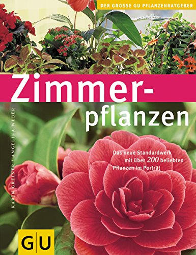 Stock image for Zimmerpflanzen (Die groen GU Pflanzen-Ratgeber) for sale by medimops