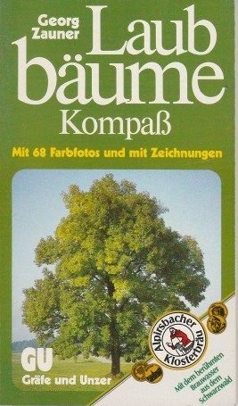 Beispielbild fr Zauners Laubb�ume-Kompa�. Laubb�ume in W�ldern, Parks und G�rten richtig bestimmen. (Mit 70 Farbfotos und 50 Zeichnungen) (Livre en allemand) zum Verkauf von Wonder Book