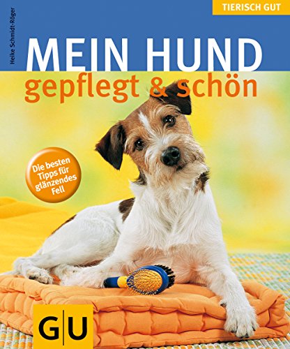 Imagen de archivo de Hund gepflegt & schn, Mein (Tierisch gut) a la venta por medimops
