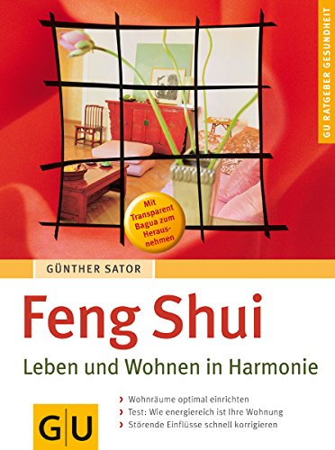 9783774264298: Feng Shui - Leben und Wohnen in Harmonie. GU Ratgeber Gesundheit