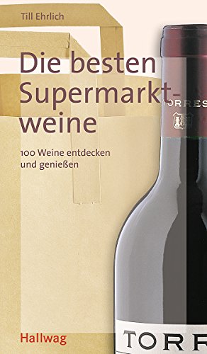 Stock image for Die besten Supermarktweine for sale by Versandantiquariat Jena