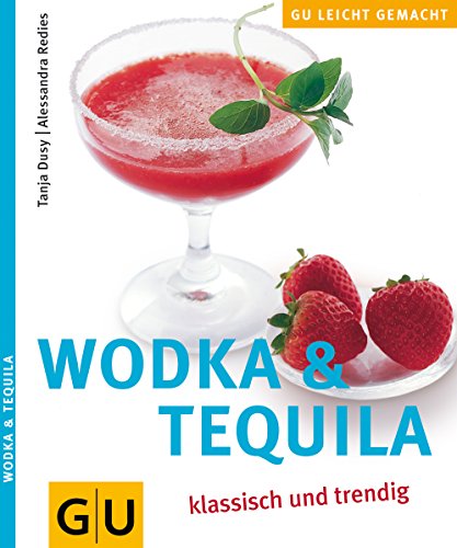 9783774265936: Wodka & Tequila klassisch und trendig