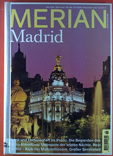 9783774266117: MERIAN Madrid: Kunst und Leidenschaft im Prado. Die Begierden des Pedro Almodovar. Metropole der wilden Nchte. Real Madrid - Klub der Multimillionre. Groer Serviceteil