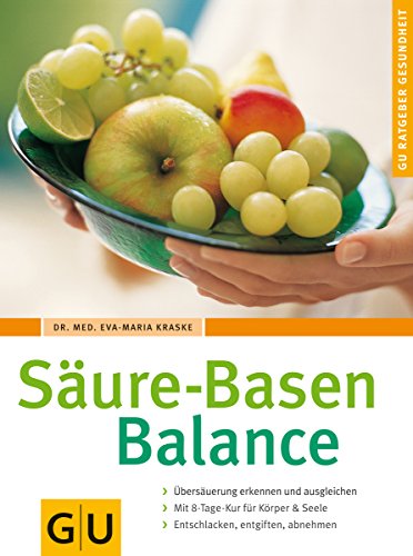 9783774266919: Sure-Basen-Balance: bersuerung erkennen und ausgleichen. Mit 8-Tage-Kur fr Krper und Seele. Entschlacken, entgiften, abnehmen