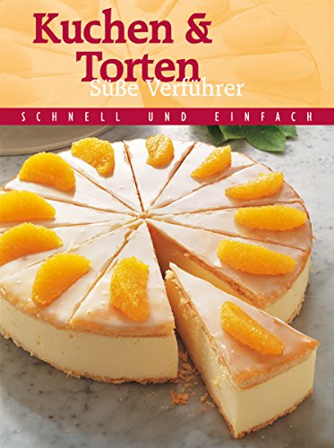 Stock image for Kuchen und Torten - Ssse Verfhrer for sale by Gerald Wollermann