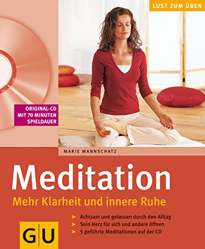 Beispielbild fr Meditation. Mehr Klarheit und innere Ruhe, (inkl. CD) zum Verkauf von medimops