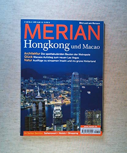 Beispielbild fr MERIAN Hongkong und Macao: Architektur: Die spektakulrsten Bauten der Metropole. Glck: Macaos Aufstieg zum neuen Las Vegas. Natur: Ausflge zu einsamen Inseln und ins grne Hinterland (MERIAN Hefte) zum Verkauf von medimops