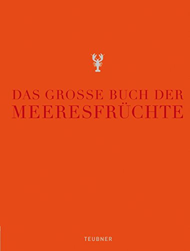 9783774269675: Das groe Buch der Meeresfrchte