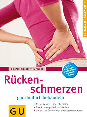 Ru?ckenschmerzen ganzheitlich behandeln - Siegbert Tempelhof