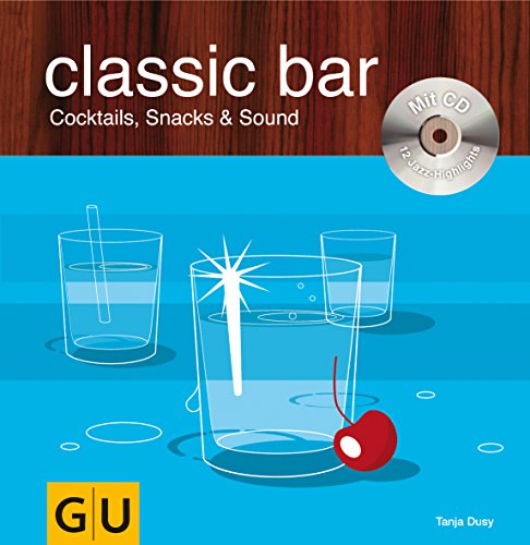 Stock image for Classic Bar (mit CD) (Mixen mit CD) for sale by medimops