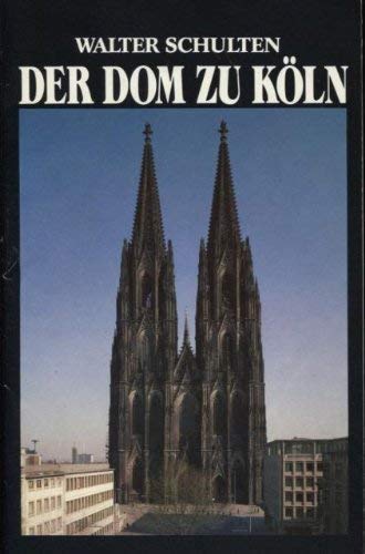 Der Dom zu Köln. Ein Führer durch das Bauwerk. Mit Abbildungen, überwiegend in Schwarzweiß.