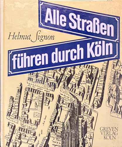 9783774301955: Alle Strassen fhren durch Kln