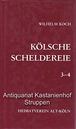 9783774302013: Klsche Scheldereie 3-4 - Koch, Wilhelm